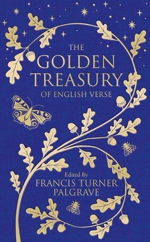 The Golden Treasury<br />of English Verse